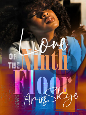 cover image of Love on the Ninth Floor